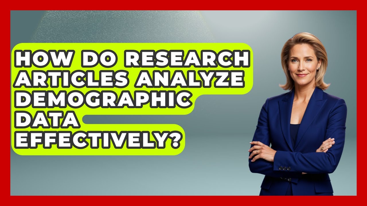 How Do Research Articles Analyze Demographic Data Effectively? | Demographic Data Answers News
