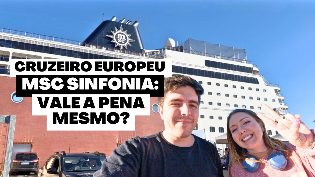Como é e quanto custa um CRUZEIRO EUROPEU no navio MSC SINFONIA?
