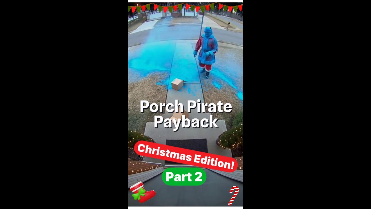 Porch Pirate Holiday Special: Part 2