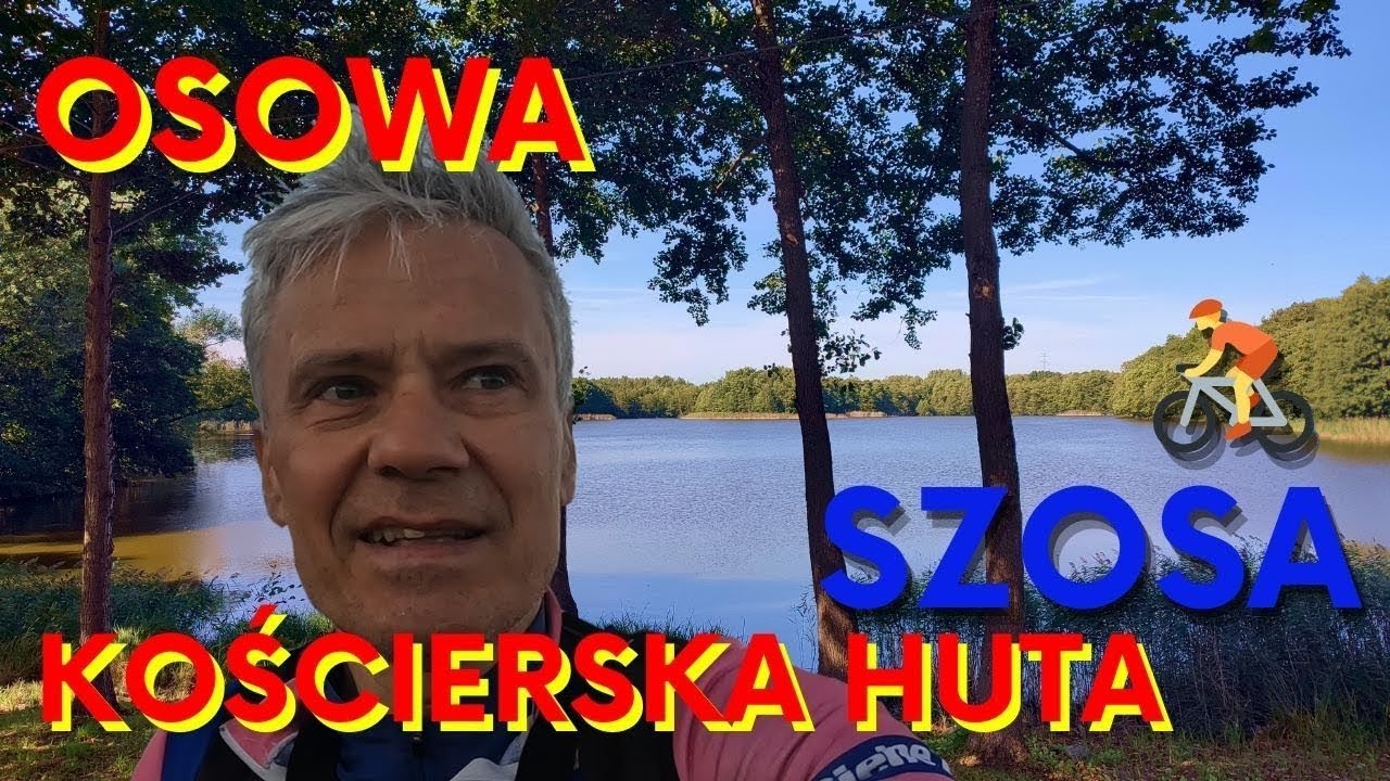 🚴 Osowa - Kościerska Huta  SZOSA