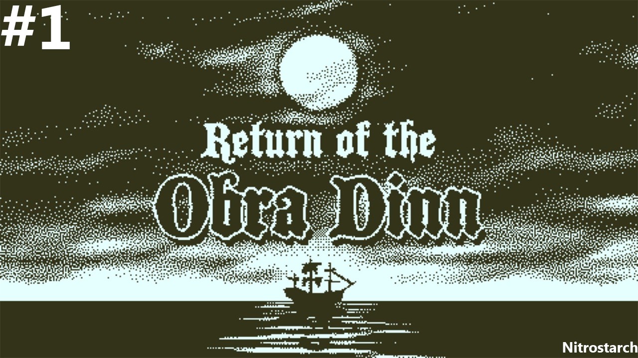 Return Of the Obra Dinn - #1
