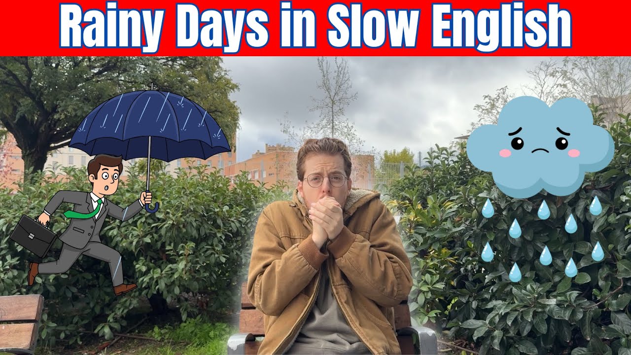 Learn English By Listening: Rainy Days | Intermediate English