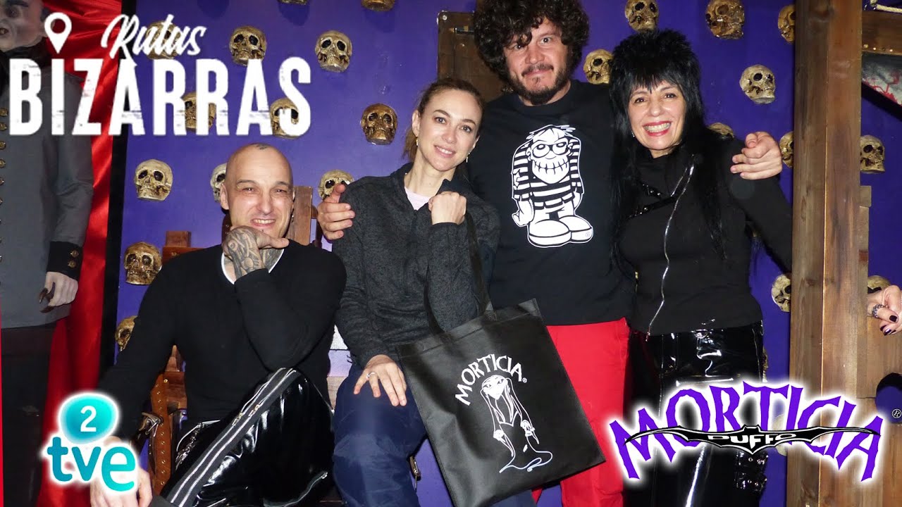 Rutas Bizarras : Morticia