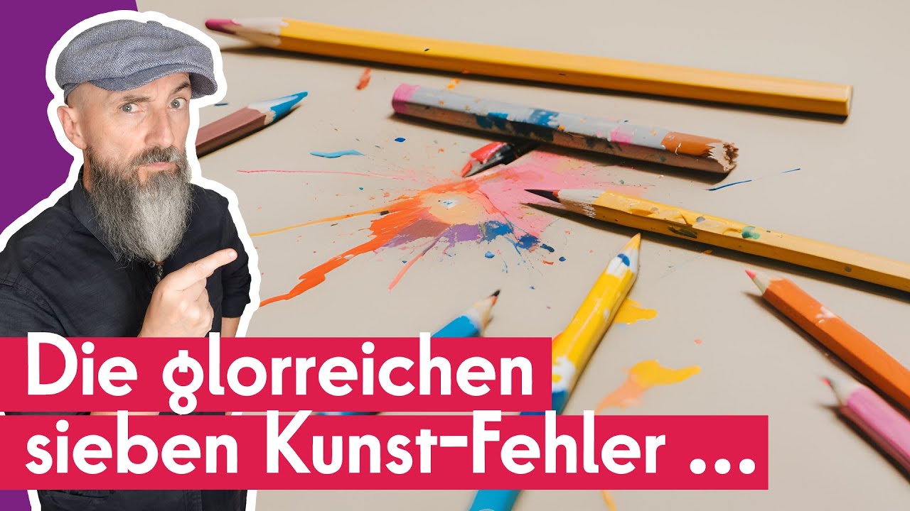 Verbessere deine Kunst und vermeide diese sieben grossen Fehler.