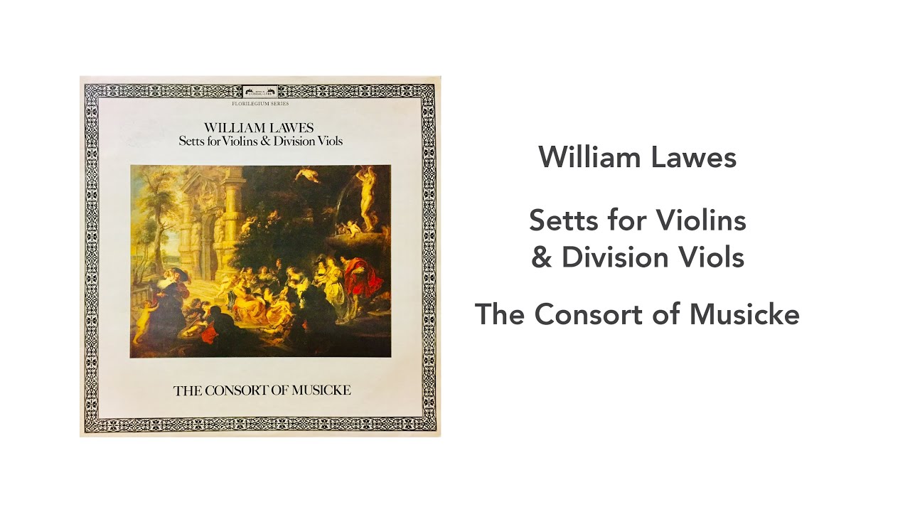 William Lawes: Setts for Violins & Division Viols, Consort of Musicke - Side 2