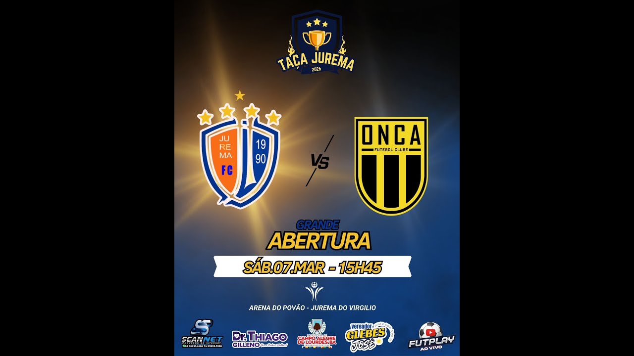 JUREMA X ONÇA 🔴 GRANDE ABERTURA TAÇA JUREMA 2026