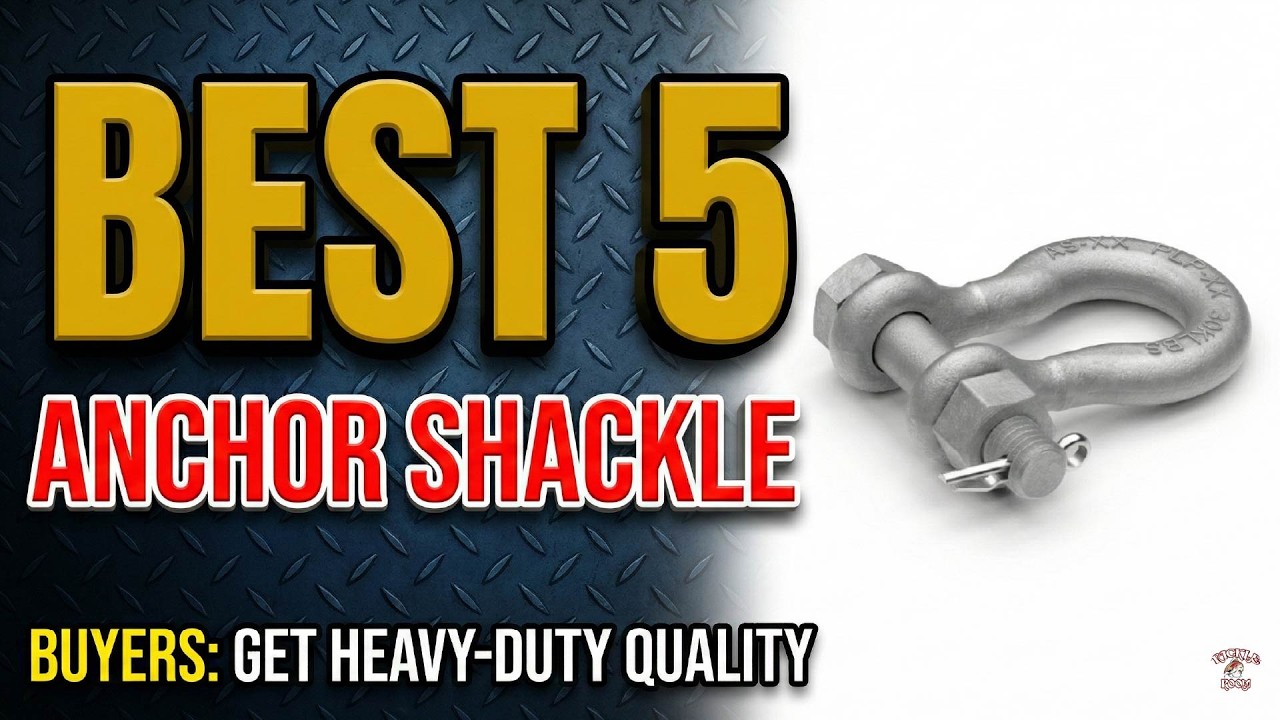 5 Best Anchor Shackles for Boats in 2026 | Ultimate Marine Rigging Guide!