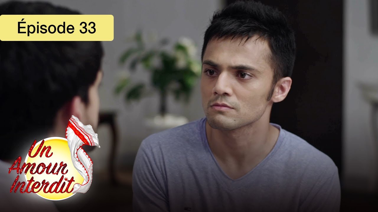Un Amour Interdit - Ep 33 - Quand le cœur défie les règles - Série en français - HD
