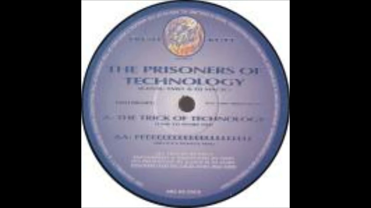 THE PRISONERS OF TECHNOLOGY - The Trick of Technolog