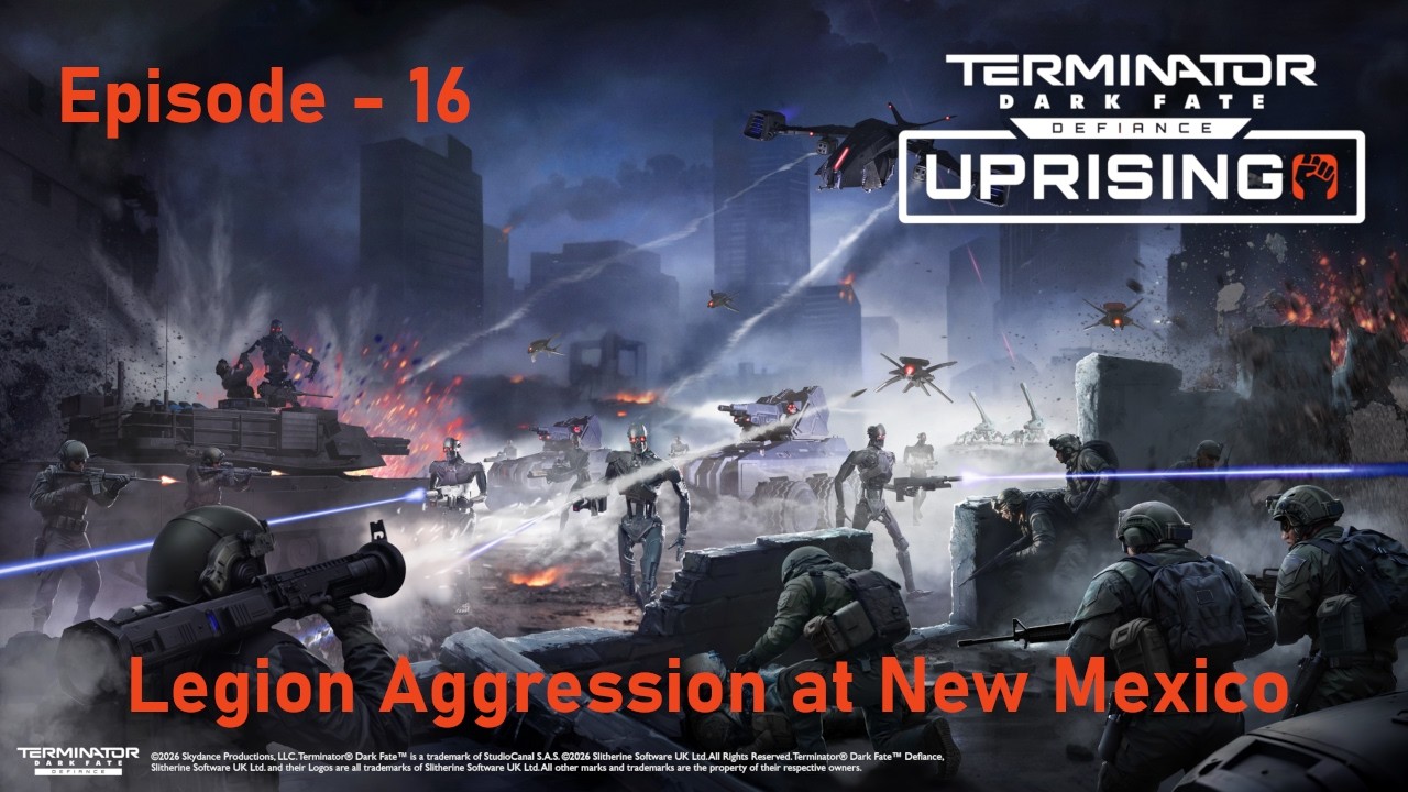 Ep 16: Taking New Mexico - Now in Strike Range of Mount Taylor | Defiance Uprising + Overhaul Mod