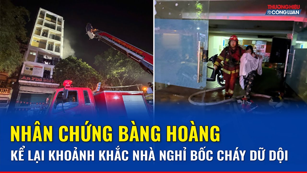 Rùng mình lời kể nhân chứng vụ phóng hỏa nhà nghỉ ở Hà Nội, trước khi cháy có tiếng cãi nhau, xô xát