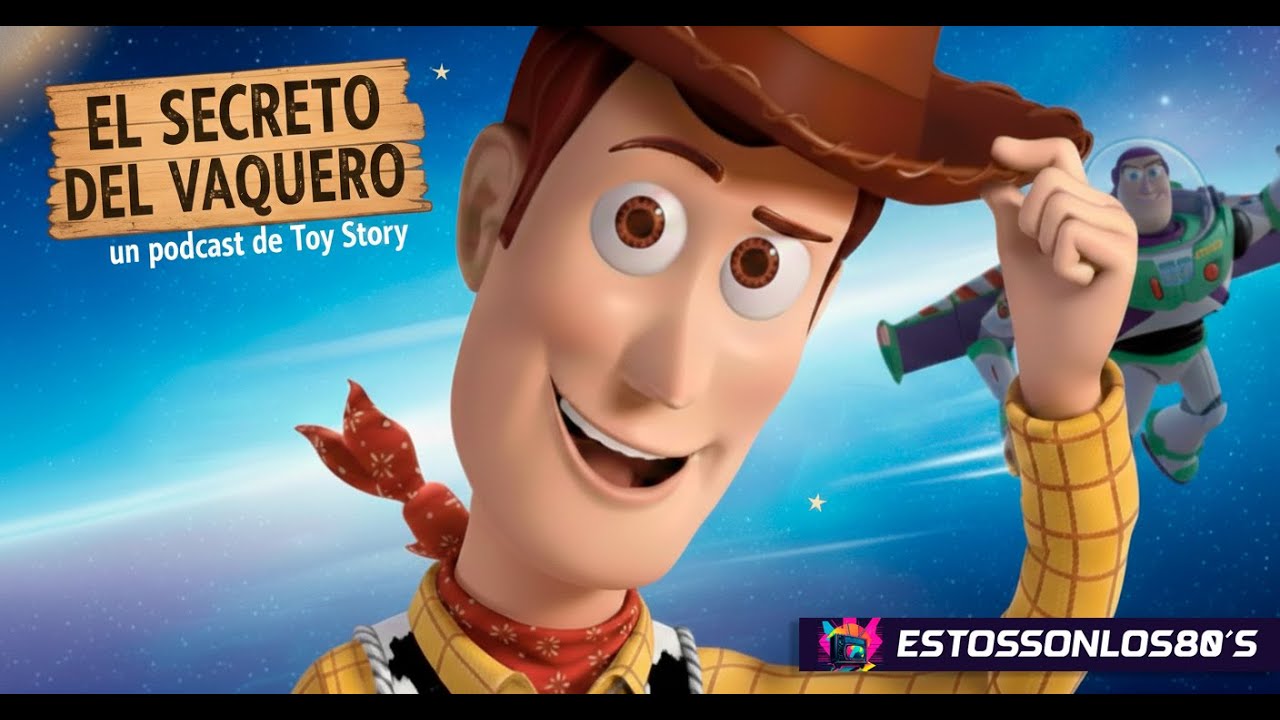 El Secreto del Vaquero #toystory #podcast  Estosonlos80s - ENERO
