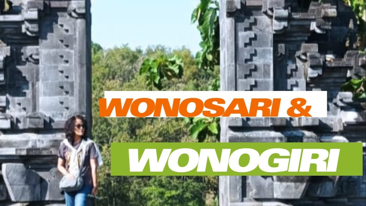 WONOSARI DAN WONOGIRI
