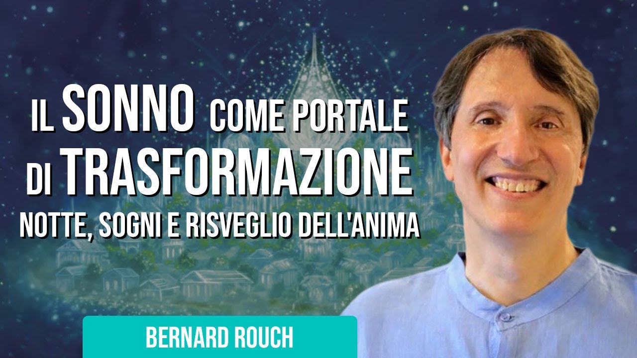 Dormiamo male perché abbiamo perso il contatto con i mondi sottili - Bernard Rouch