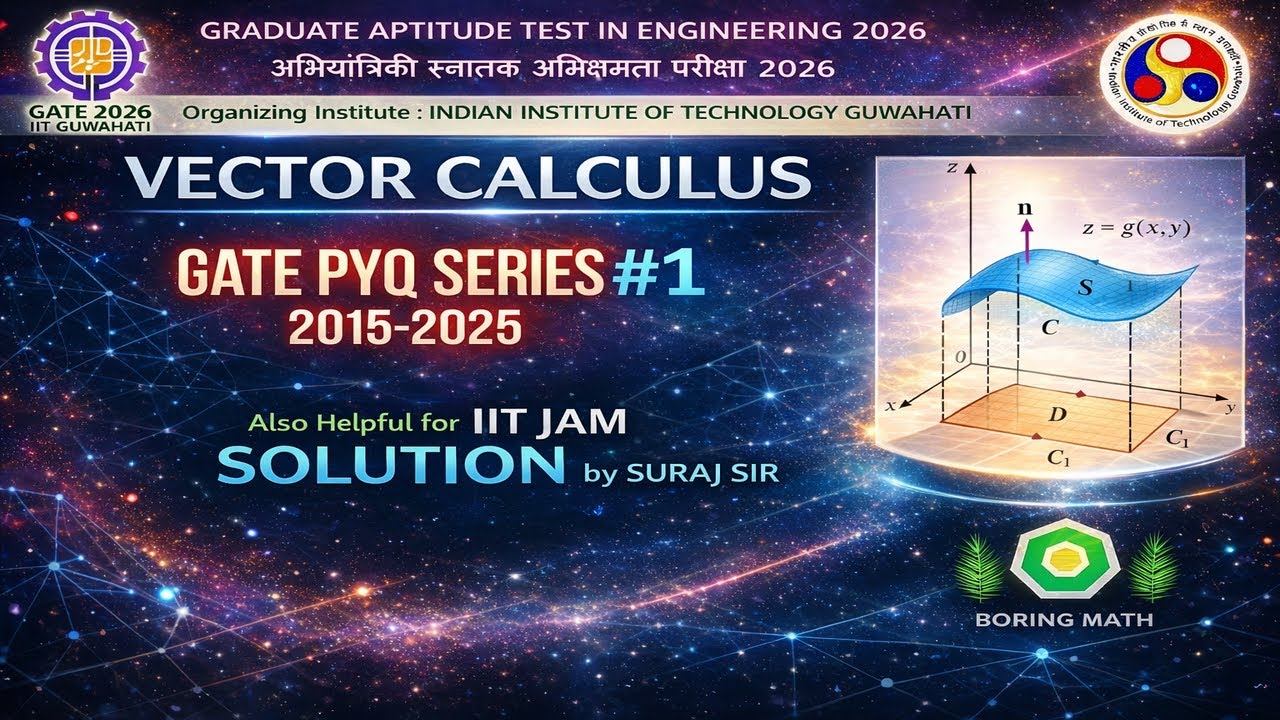🔥 GATE Vector Calculus PYQs (2015–2025) | Complete Problem Solving & Concepts. BORING MATH 🔥