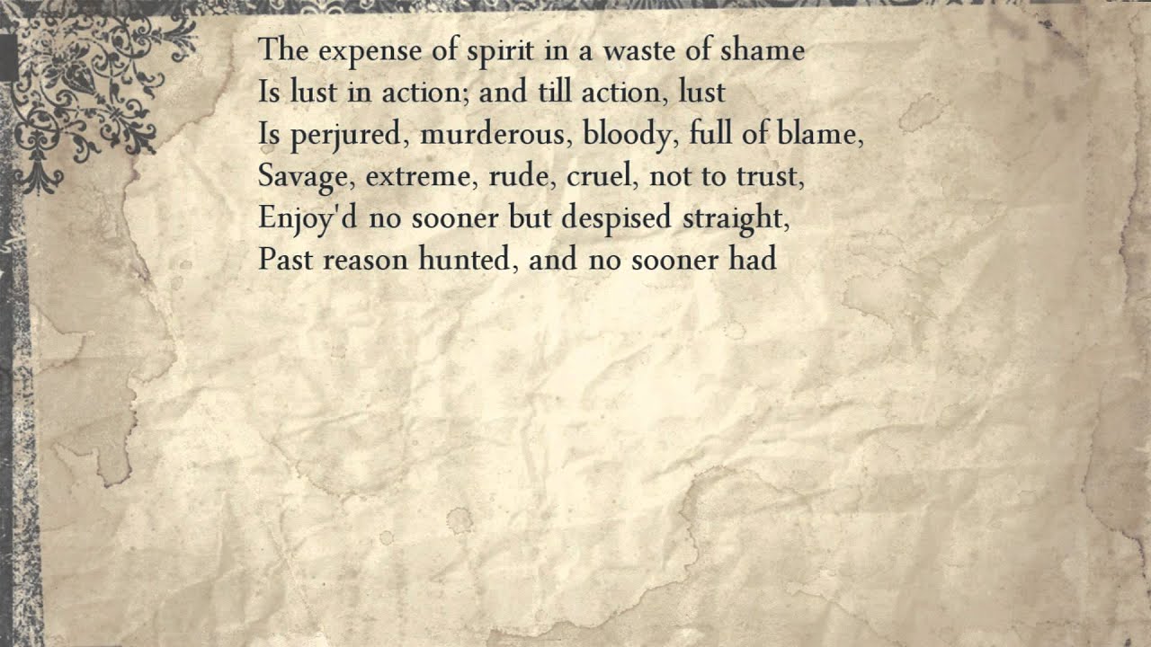 Sonnet 129: The expense of spirit in a waste of shame