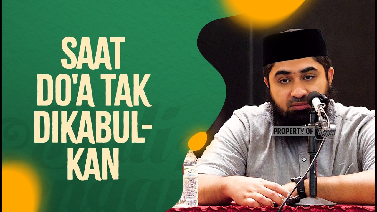 Saat Do'a Tak Dikabulkan - Ustadz Mufy Hanif Thalib, Lc