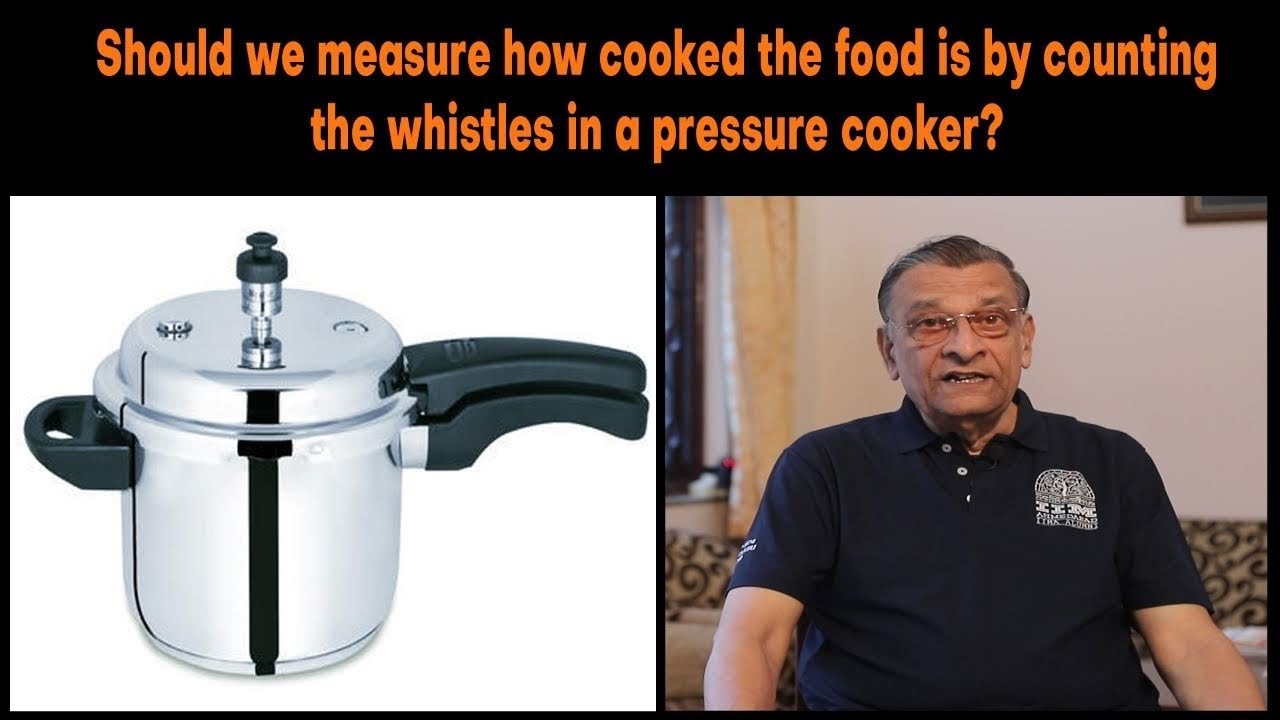 Should we count number of whistles to assess extent of cooking in a pressure cooker