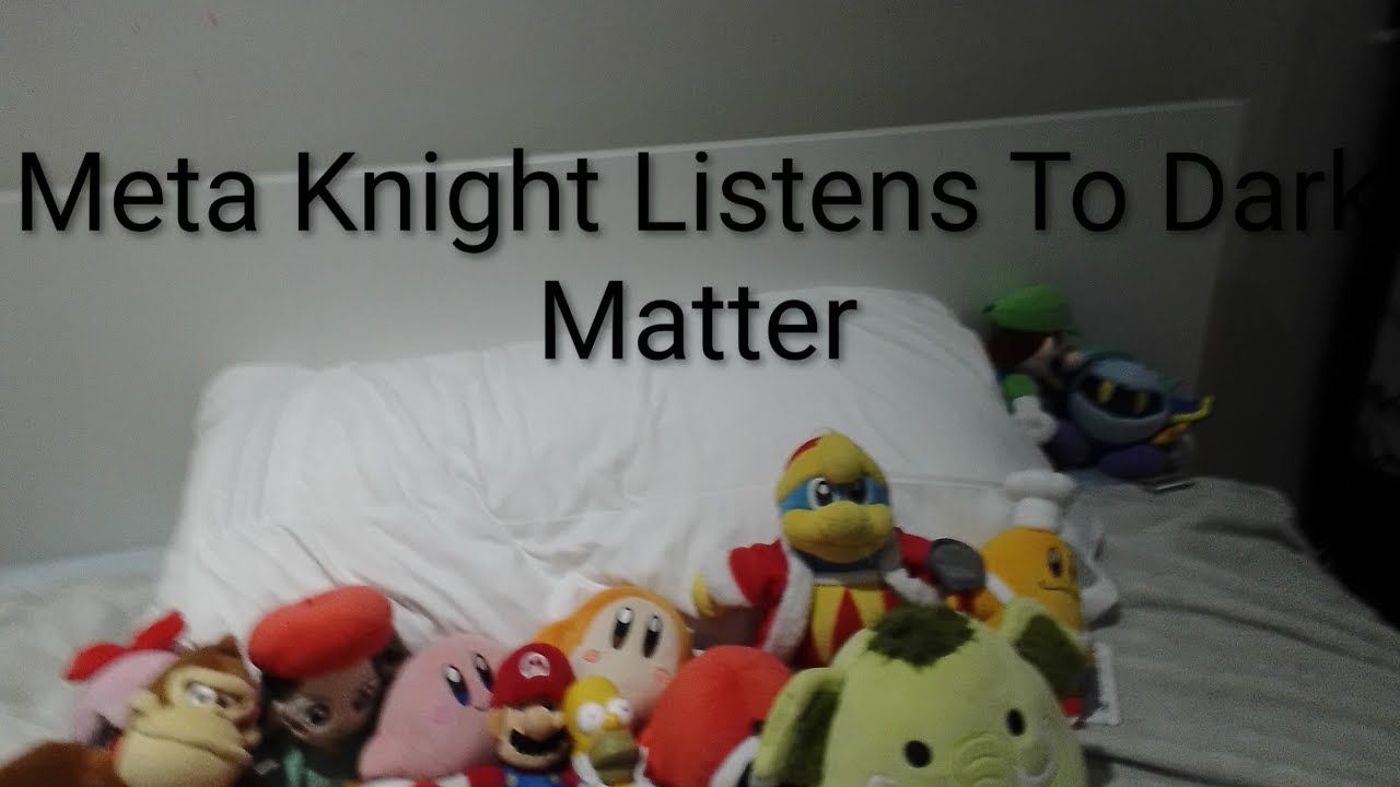 Kirby Plush Series Episode 40 : Meta Knight Listens To Dark Matter 