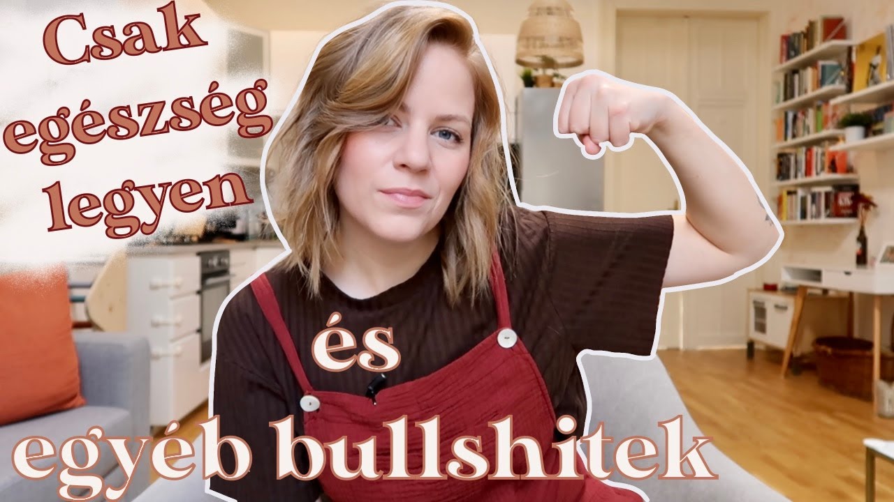 Csak egészség legyen!