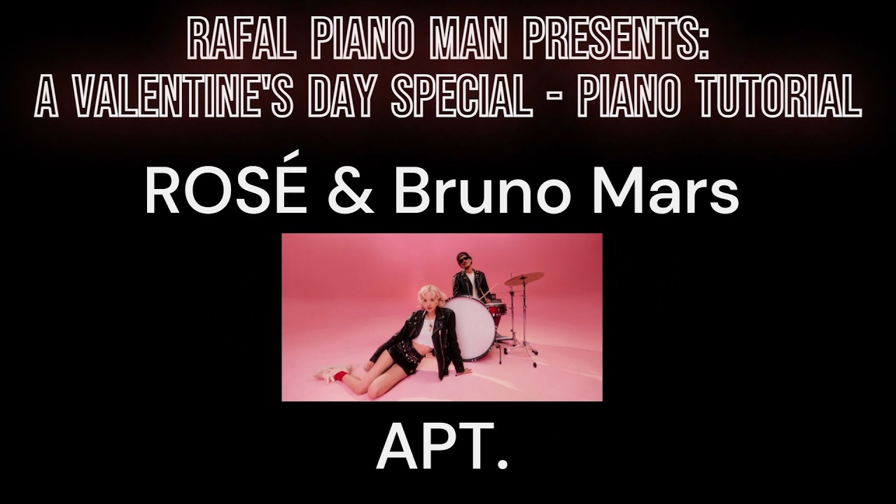 Rafal Piano Man Presents: ROSÉ & Bruno Mars - APT. Piano Tutorial