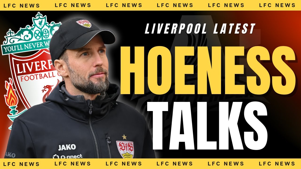 Liverpool Move For Hoeness as Slot Replacement Talk Ramps Up