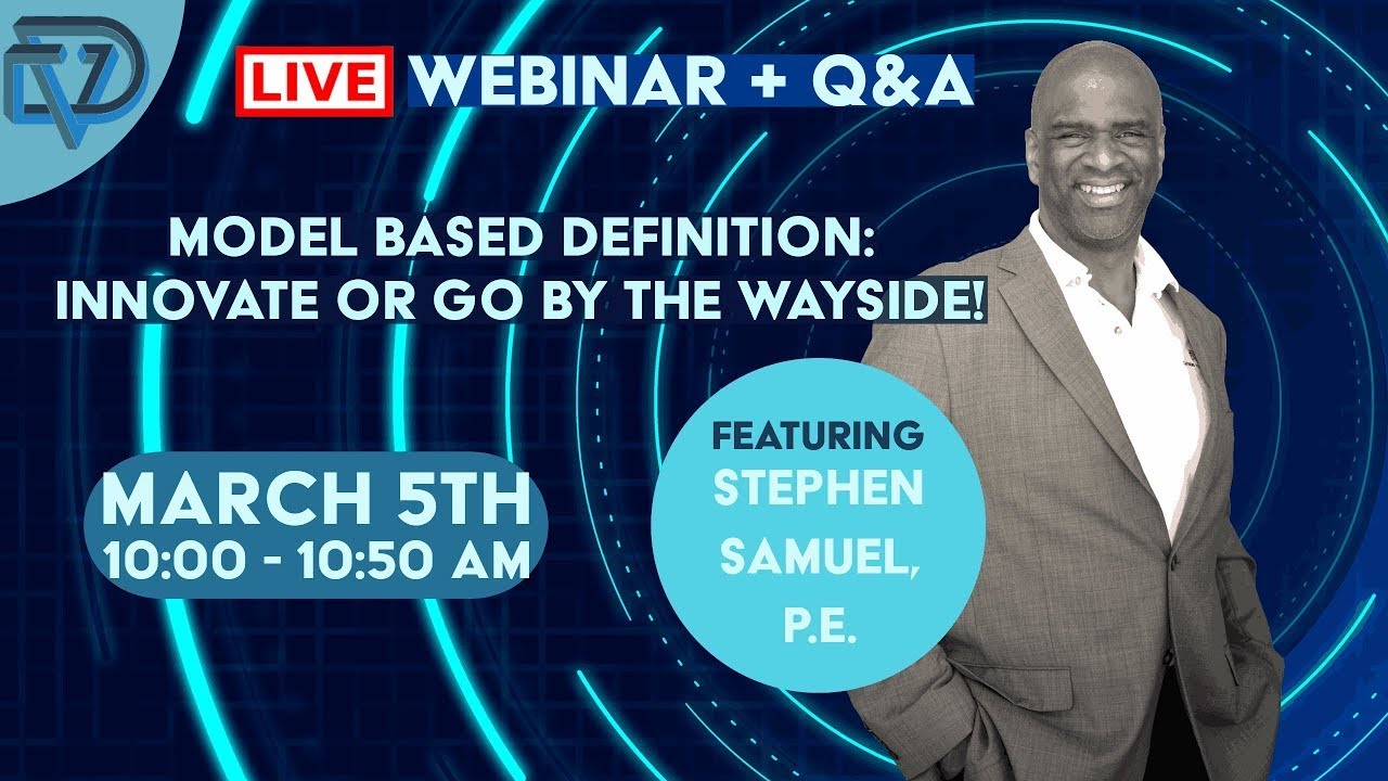 Innovate or Go By the Wayside! All About Model-Based Definition (MBD) (Live 03/05/2024)