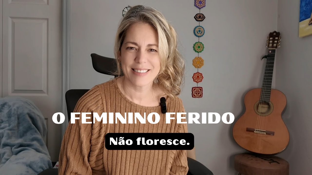 O Feminino Ferido Não Floresce