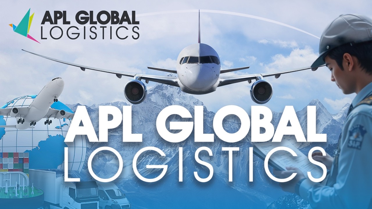 APL Global Logistics &ndash; Moving Businesses Forward &ndash; Moving the World with Precision