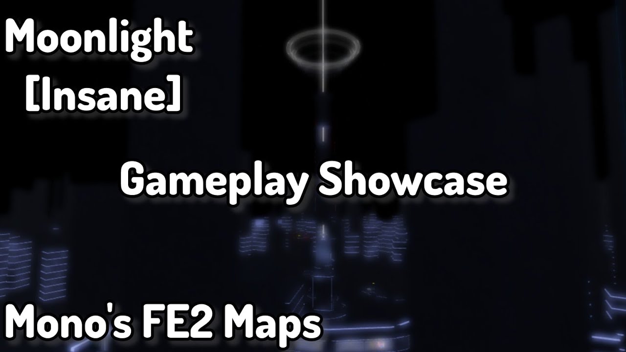 Moonlight [Insane] Gameplay Showcase