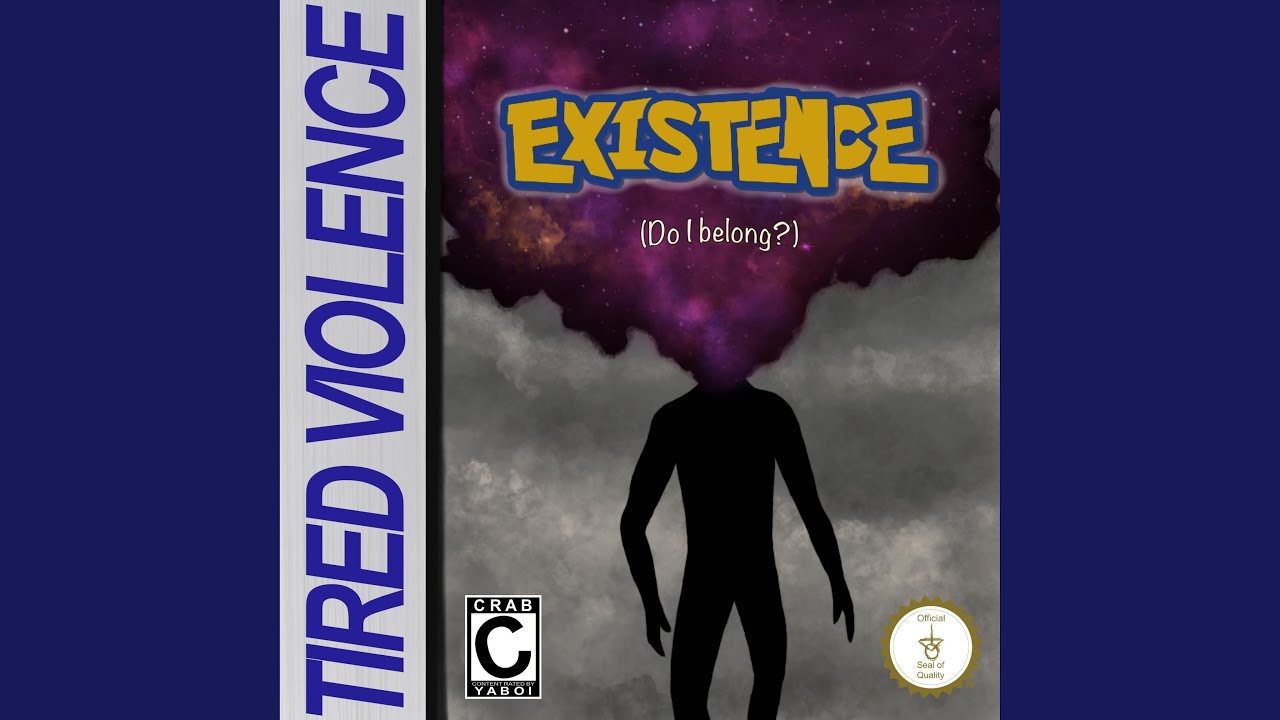 Existence (Do I Belong?)