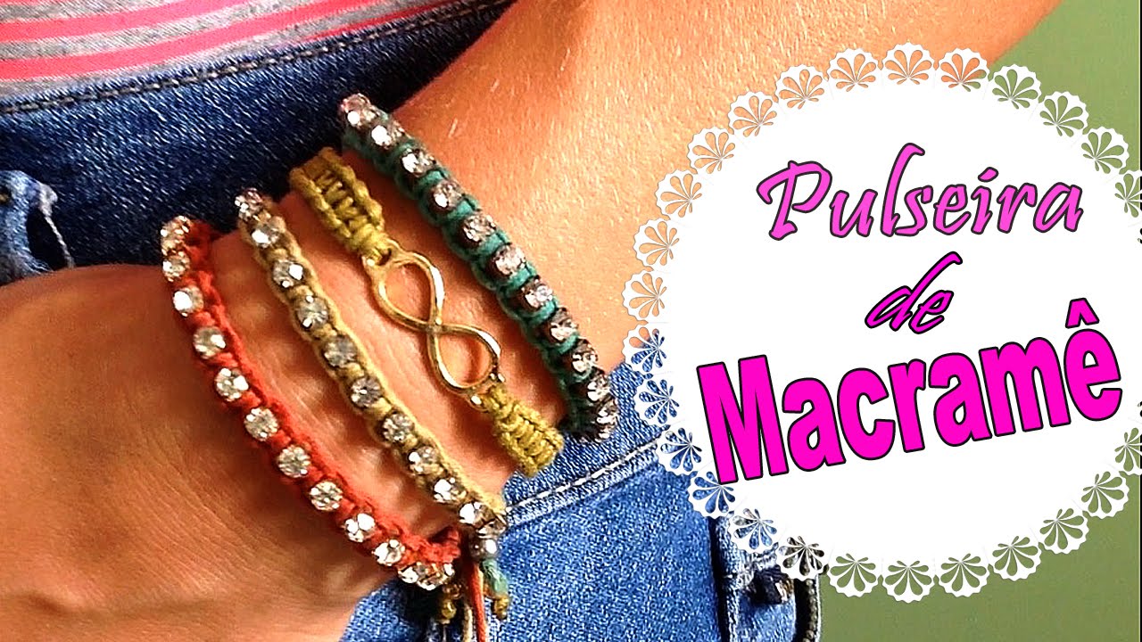 Passo a Passo Pulseira de MACRAMÊ com Strass e FECHO REGULÁVEL