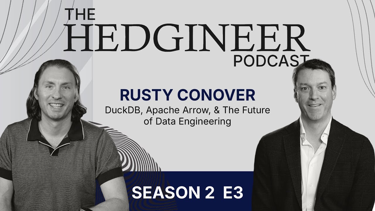 DuckDB, Apache Arrow, & the Future of Data Engineering w/ Rusty Conover | S2E3