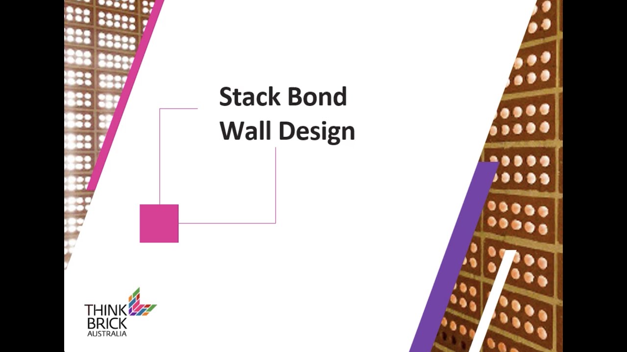 Think Brick Tech Channel: Stack Bond Wall Design