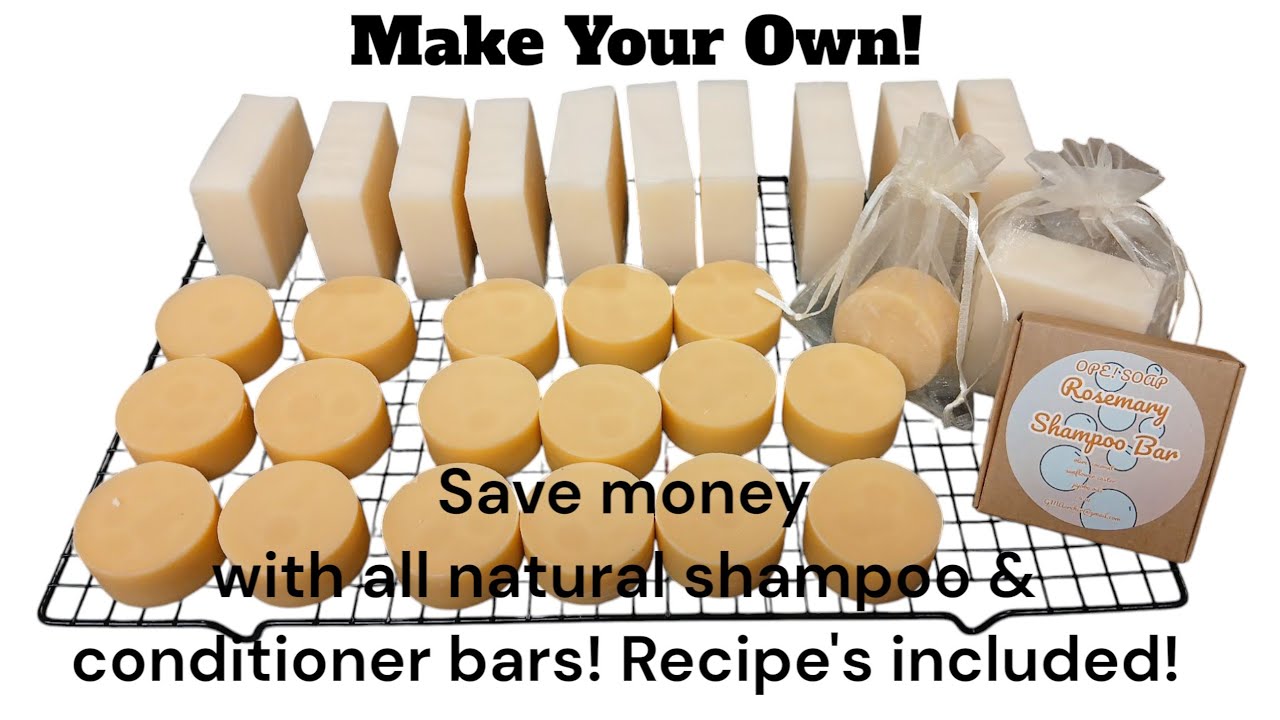 Make Your Own! Shampoo & Conditioner BARS. Recipe's Included!