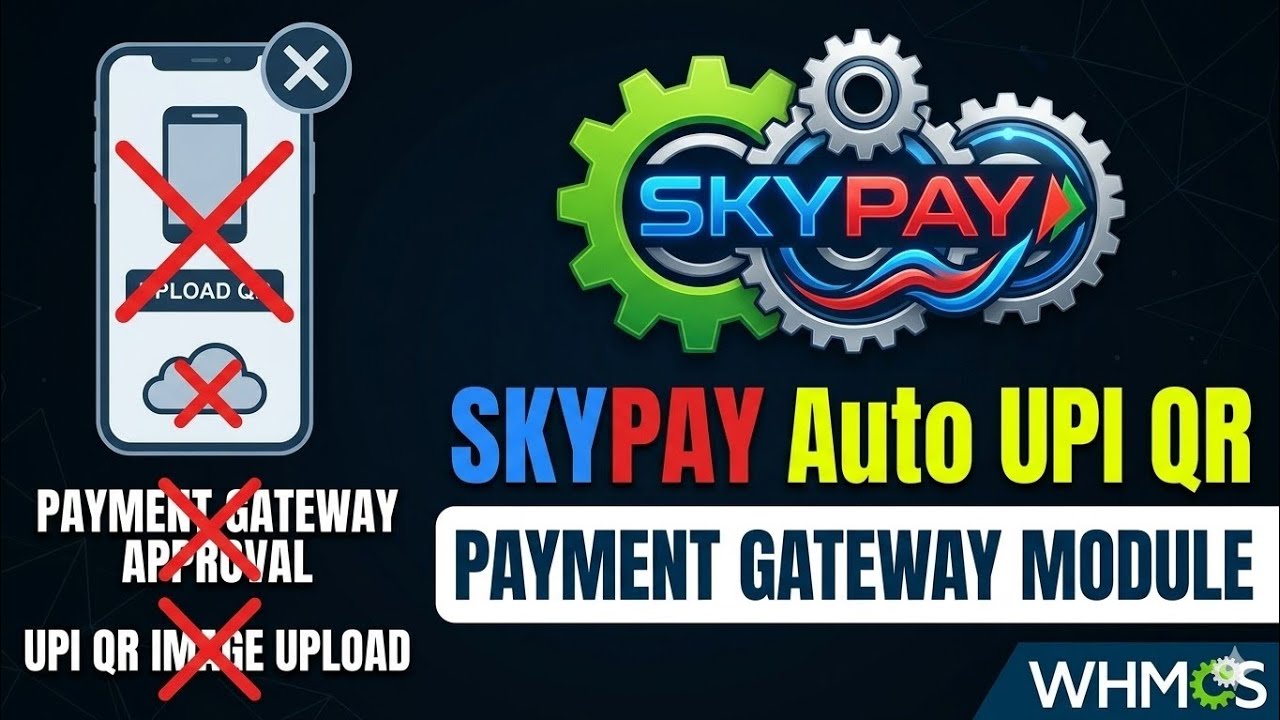 ​SkyPay Auto UPI QR Module for WHMCS: Best Automation Payment Gateway 2026