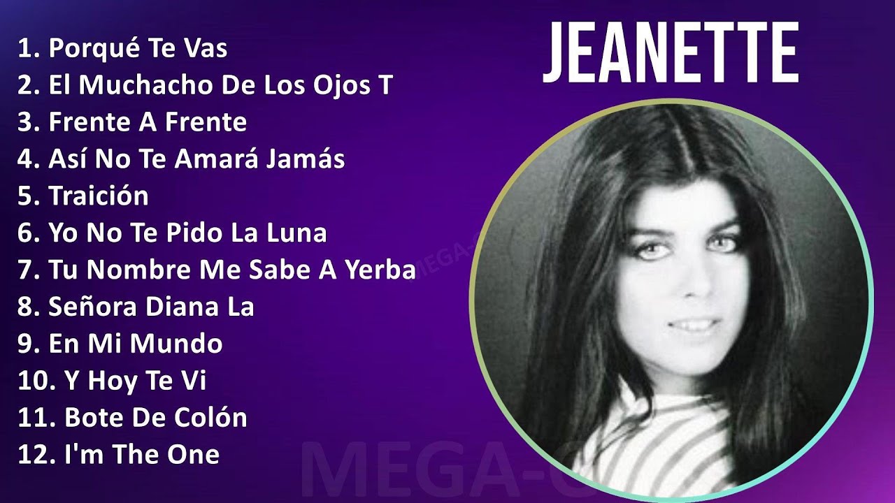 J e a n e t t e MIX Grandes Exitos ~ 2000s Music So Far ~ Top Rock, Schlager, Pop, Teen Pop Music