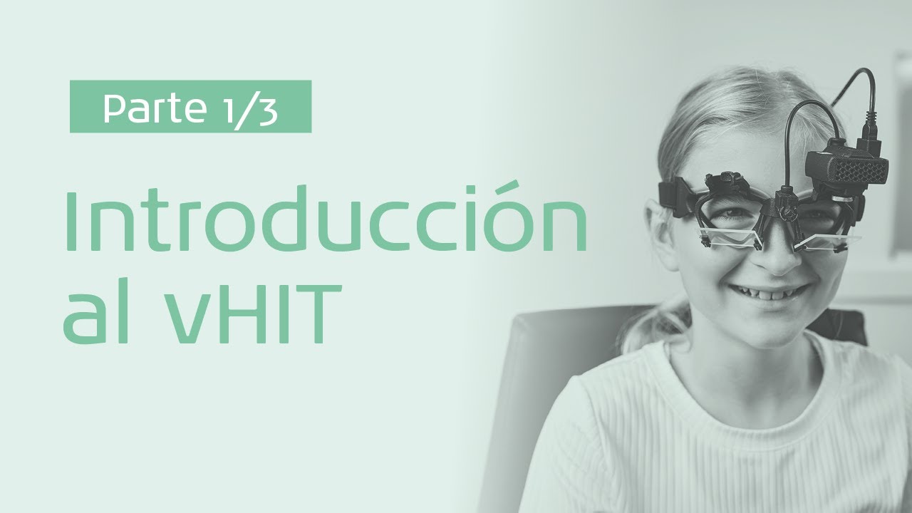 Introducción al vHIT parte 1/3: Teoría