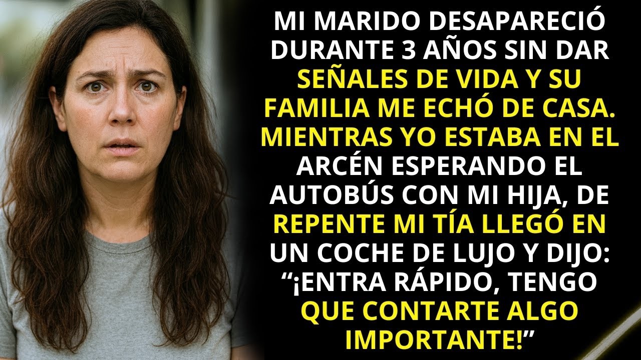 Han pasado 3 años desde que mi marido desapareció sin explicación … hasta que mi tía volvió y hab