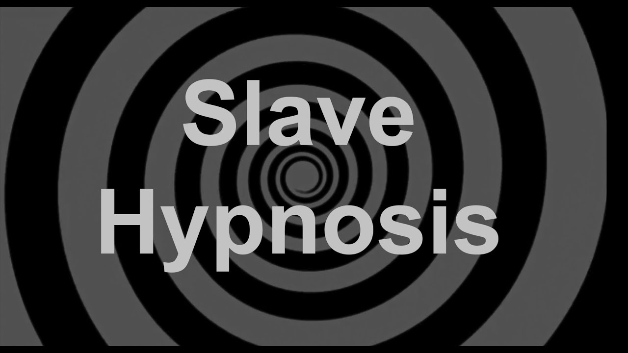 Slave Hypnosis