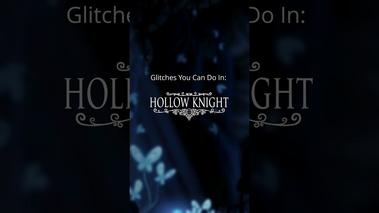 Glitches you can do in Hollow Knight