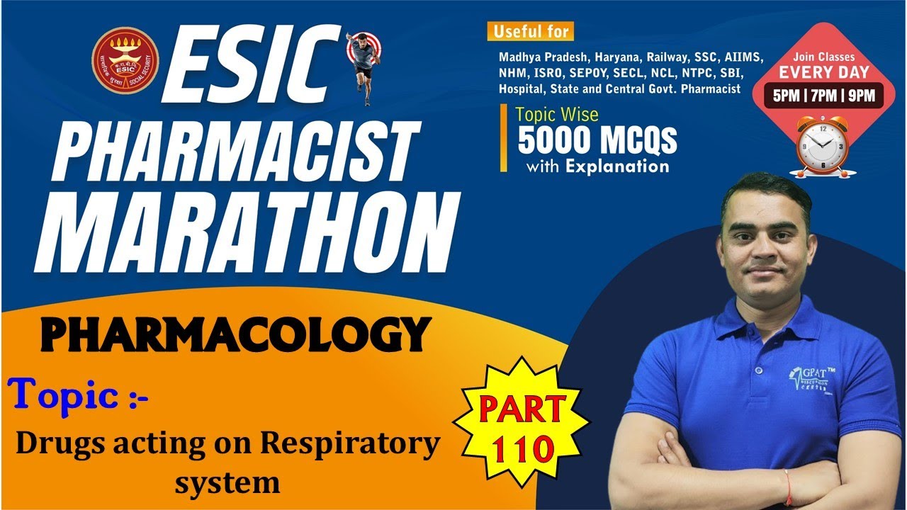 ESIC PHARMACIST MARATHON CLASS - 110 | Drugs acting on respiratory system | P' Cology (3271-3300)