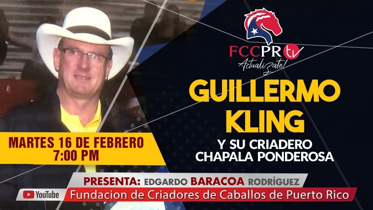 GUILLERMO KLING Y SU CRIADERO CHAPALA PONDEROSA