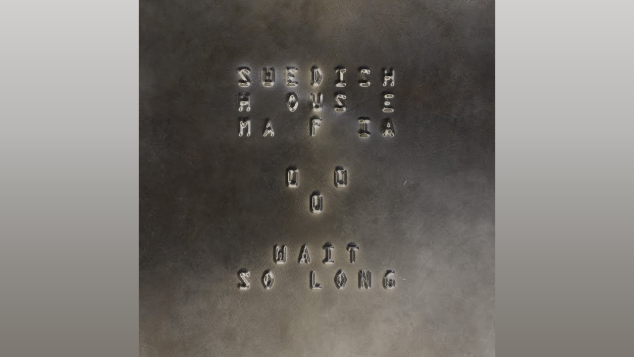 Swedish House Mafia - Wait So Long (Extended Mix)