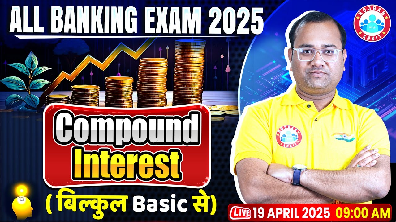 Compound Interest for Bank Exams 2025 | Basics to Advanced | Live with Tarun Sir
