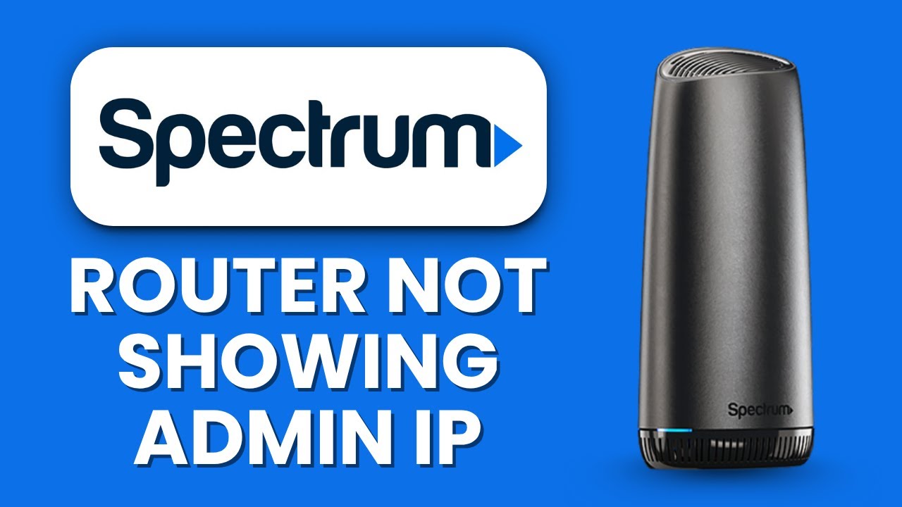 Spectrum Router Not Showing Admin Login IP ⚠️ Recovery Fix