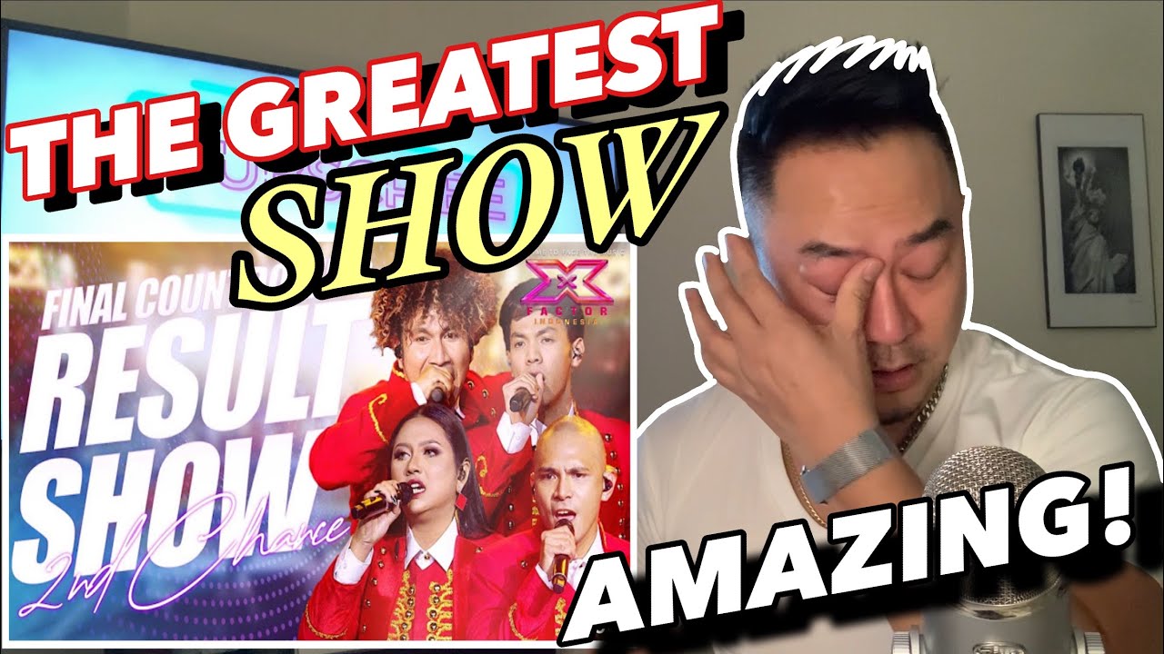 SUMPAH KEREN ABIS SIH!! 2ND CHANCE - THE GREATEST SHOW | X FACTOR INDONESIA 2021 | WOW REACTION!!