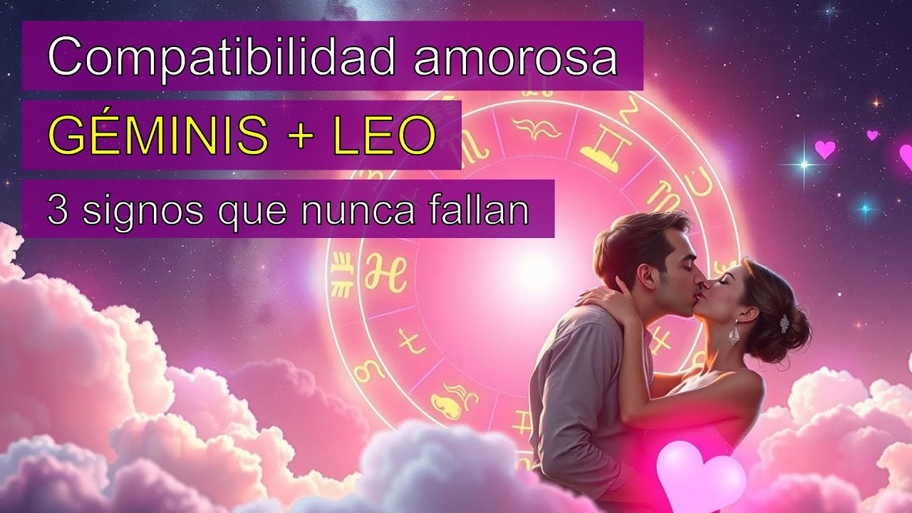 ❤️ Compatibilidad : Géminis + Leo - ¡Compatibilidad amorosa al descubierto!