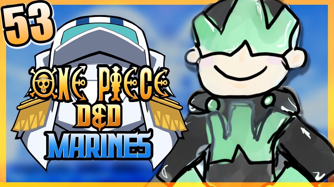 ONE PIECE D&D: MARINES #53 | 