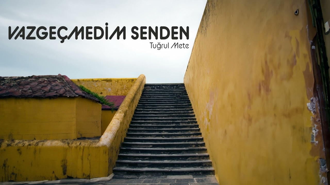Vazgeçmedim Senden-Hüsameddin Bayraklı (Tuğrul Mete)